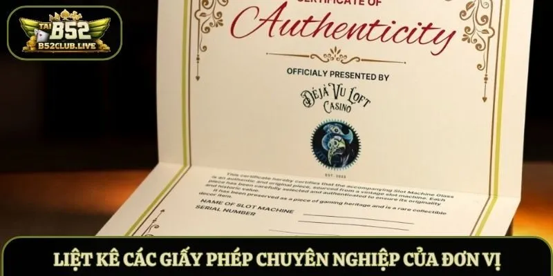 Liệt kê các giấy phép chuyên nghiệp của đơn vị