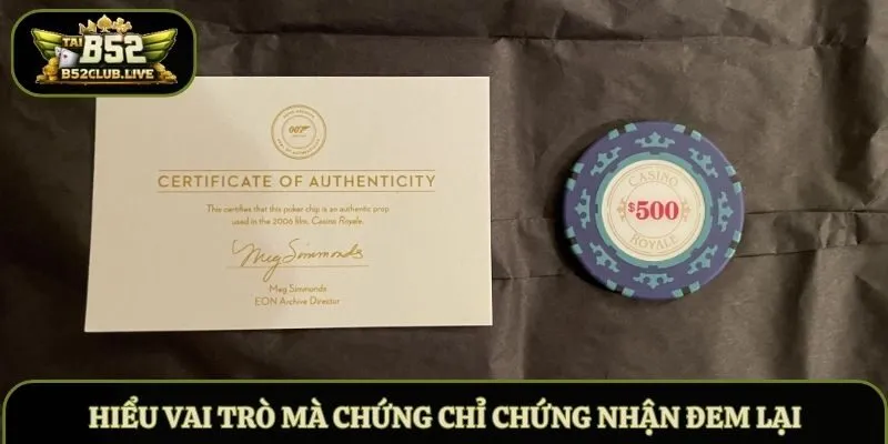 Hiểu vai trò mà chứng chỉ chứng nhận đem lại