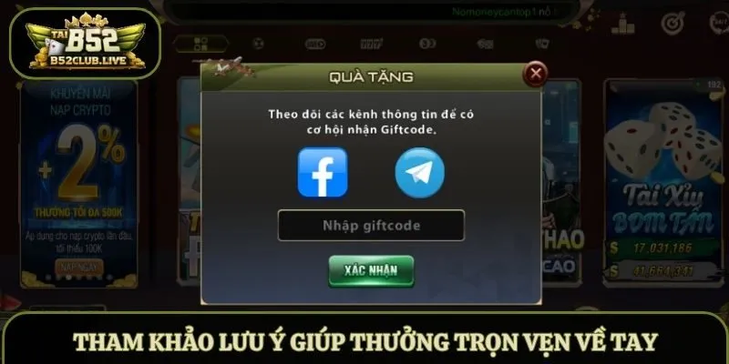 Tham khảo lưu ý giúp thưởng trọn vẹn về tay